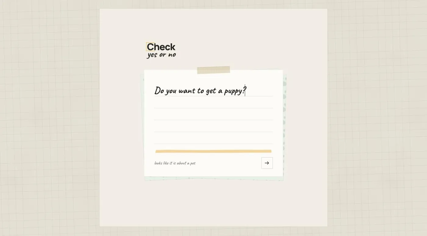 The Check Yes or No app: a sheet of ruled paper on a desk with the handwritten question Do you want to get a puppy, the backing sheets recolored green with paw prints, and a note reading looks like it is about a pet.